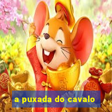 a puxada do cavalo